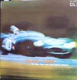 télécharger l'album The Blue Train And Cecil Taylor Quintet - Blue Fire