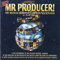last ned album Cameron Mackintosh - Hey Mr Producer The Musical World Of Cameron Mackintosh