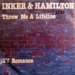 last ned album Inker & Hamilton - Throw Me A Lifeline TV Romance