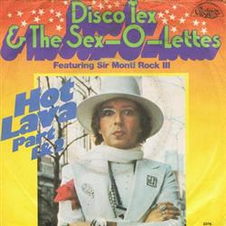 ladda ner album Disco Tex & The SexOLettes Featuring Sir Monti Rock III - Hot Lava Part 1 2