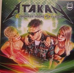 lataa albumi Atakan - Audiohaze Mit Aggropop Flavor