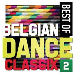 escuchar en línea Various - Best Of Belgian Dance Classix 2