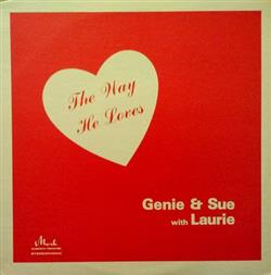 lataa albumi Genie & Sue With Laurie - The Way He Loves