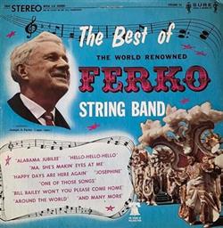 lataa albumi The Ferko String Band - The Best of The World Renowned Ferko String Band