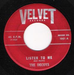 The Decoys - Listen To Me Always Be Good