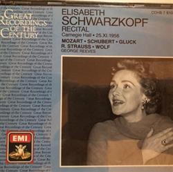 ladda ner album Elisabeth Schwarzkopf, George Reeves, Mozart, Schubert, Gluck, R Strauss, Wolf - Recital Carnegie Hall 25XI1956