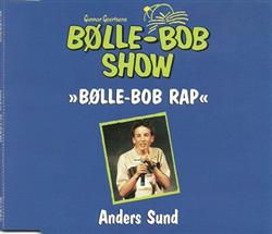 Album herunterladen Anders Sund - Bølle Bob Rap