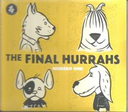 lataa albumi The Final Hurrahs - Numéro One