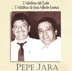 lataa albumi Pepe Jara - Palabras Del Cielo Palabras De José Alfredo Jiménez