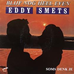 last ned album Eddy Smets - Blijf Nog Heel Even
