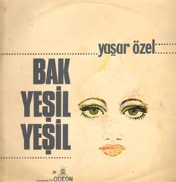 lataa albumi Yaşar Özel - Bak Yeşil Yeşil