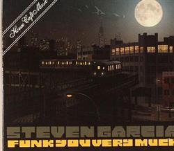 online anhören Steven Garcia - Funk You Very Much