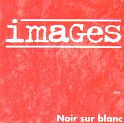 descargar álbum Images - Noir Sur Blanc