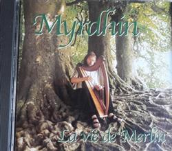 lataa albumi Myrdhin - La Vie De Merlin
