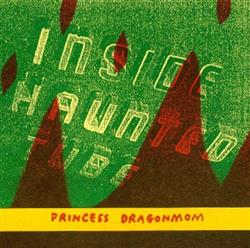 ladda ner album Princess DragonMom - Inside Haunted Tube