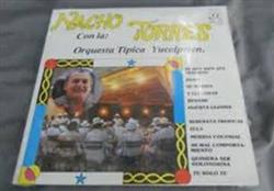 Nacho Torres, Orquesta Tipica Yucalpeten - Nacho Torres con Orquesta Tipica Yucalpeten