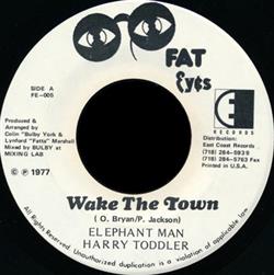 Elephant Man Harry Toddler - Wake The Town