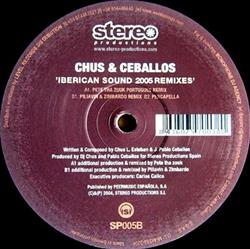escuchar en línea Chus & Ceballos - Iberican Sound 2005 Remixes
