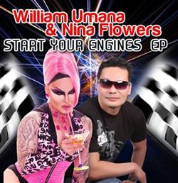 Album herunterladen William Umana & Nina Flowers - Start Your Engines EP