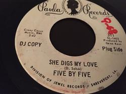ladda ner album Five By Five - She Digs My Love Aint Gonna Be Your Fool No More