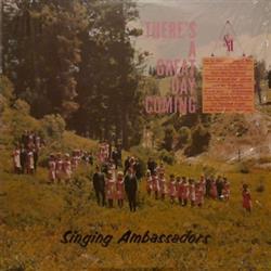 last ned album The Singing Ambassadors - Theres A Great Day Coming