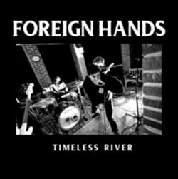 télécharger l'album Foreign Hands - Timeless River