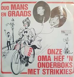 last ned album Duo Mans En Graads - Onze Oma Hef n Onderboks Met Strikkies