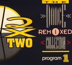 descargar álbum Various - 2 x Two The Dance Remixed Collection Program 1