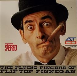 lyssna på nätet Fliptop Finnegan - The Flying Fingers Of Fliptop Finnegan