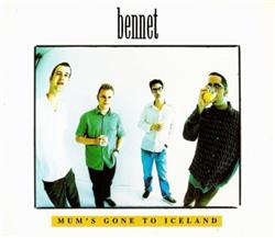 télécharger l'album Bennet - Mums Gone To Iceland