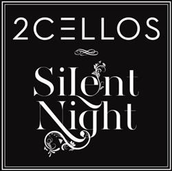 lyssna på nätet 2Cellos - Silent Night