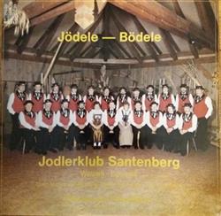 online anhören Jodlerklub Santenberg, WauwilEgolzwil, Buuremusig Rothenburg - Jödele Bödele