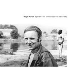 lytte på nettet Helge Hurum - Spectre The Unreleased Works 1971 1982