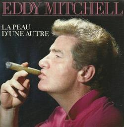 descargar álbum Eddy Mitchell - La Peau Dune Autre
