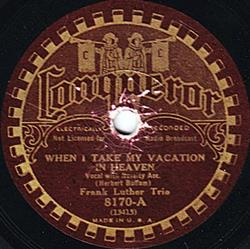 descargar álbum Frank Luther Trio Jimmy Tarlton And Tom Darby - When I Take My Vacation In Heaven Lets Be Friends Again