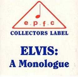 last ned album Elvis Presley - A Monologue