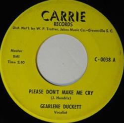 last ned album Gearlene Duckett - Please Dont Make Me Cry