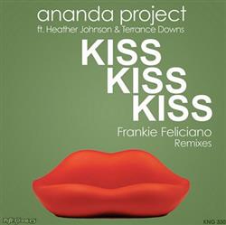 descargar álbum Ananda Project Feat Heather Johnson - Kiss Kiss Kiss