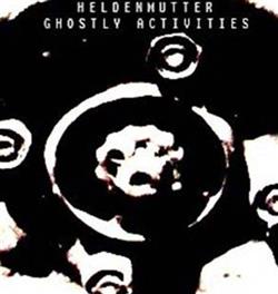 lataa albumi Heldenmutter - Ghostly Activities