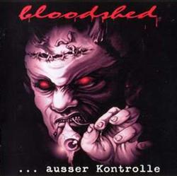 baixar álbum Bloodshed - Außer Kontrolle