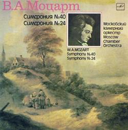 Download Wolfgang Amadeus Mozart Moscow Chamber Orchestra Rudolf Barshai - Symfonies No40 And No 24