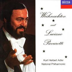ladda ner album Luciano Pavarotti, Kurt Herbert Adler, National Philharmonic - Weihnachten Mit Luciano Pavarotti