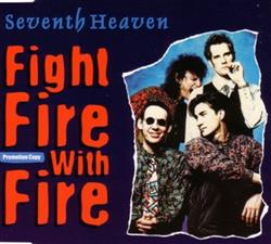 last ned album Seventh Heaven - Fight Fire With Fire