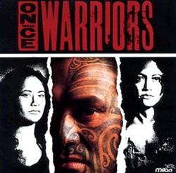 last ned album Various - Once Were Warriors Soundtrack Album