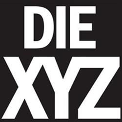 ascolta in linea Die XYZ - EP 1
