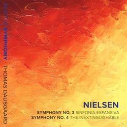 écouter en ligne Carl Nielsen, Seattle Symphony, Thomas Dausgaard - Symphony No 3 Symphony No 4