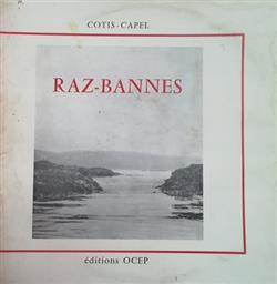 descargar álbum CôtisCapel - Raz Bannes