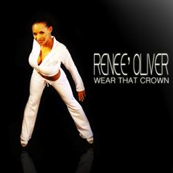 Renee Oliver - Wear That Crown