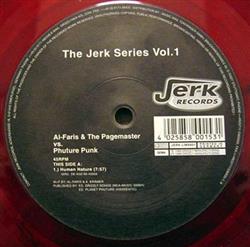 Album herunterladen AlFaris & The Pagemaster vs Phuture Punk - The Jerk Series Vol 1