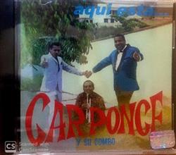lataa albumi Carponce Y Su Combo - Aqui Esta